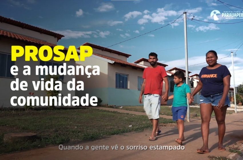  Prosap lança websérie sobre trabalho social realizado junto às comunidades alcançadas pelas obras