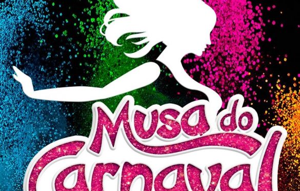 Concurso Musa do Carnaval 2019