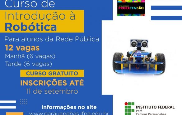  IFPA de Parauapebas oferece curso de robótica gratuito a alunos da rede pública